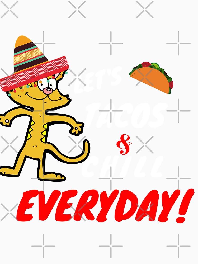Funny Mexican Cat Tacos Everyday Shirt by patricke116