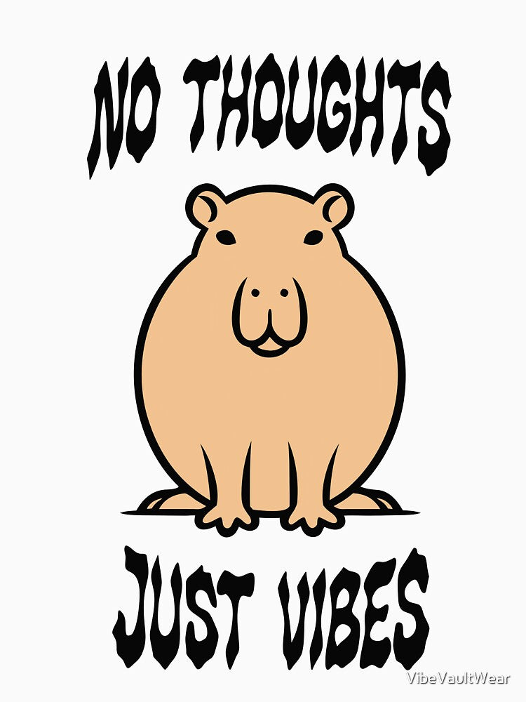 No Thoughts Just Vibes Funny Capybara Graphic by VibeVaultWear
