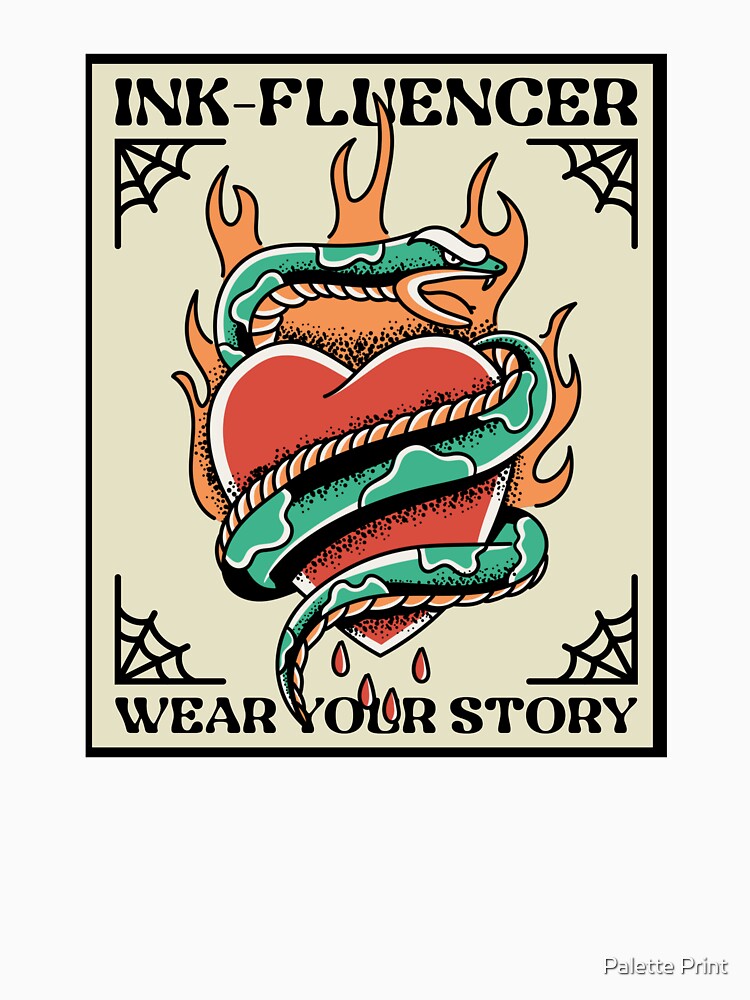 Ink-Fluencer - Wear Your Story by Palette Print