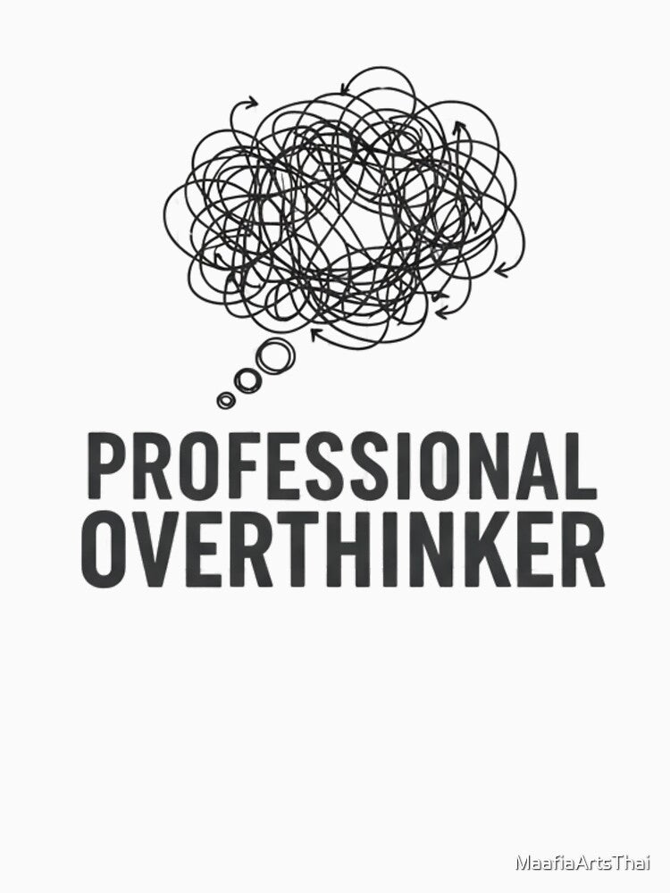 funny quote "Professional overthinker" T-Shirt by MaafiaArtsThai
