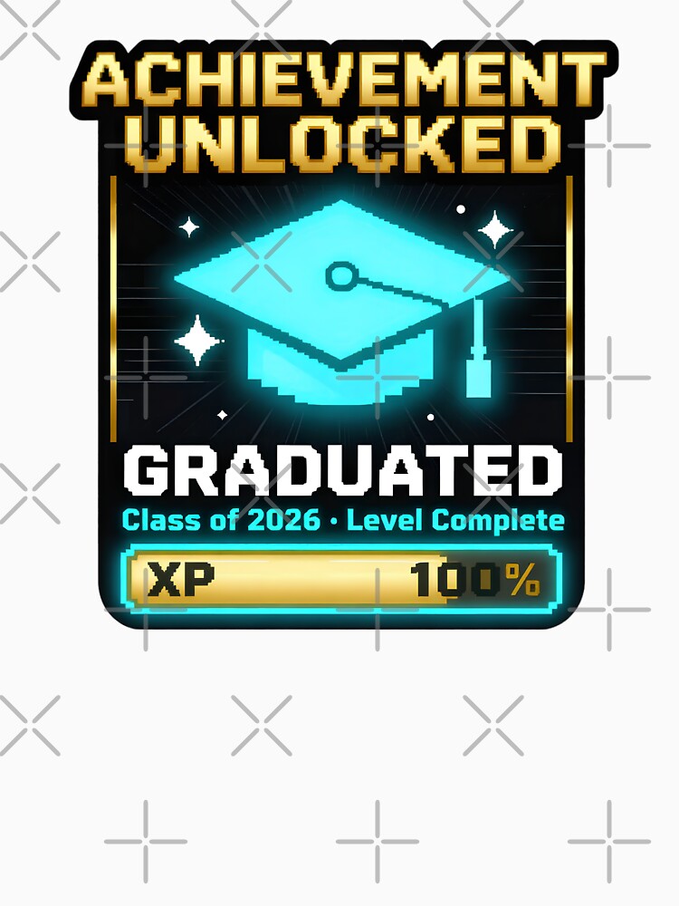 achievement unlocked  - class of  2026 by CHRIS0008