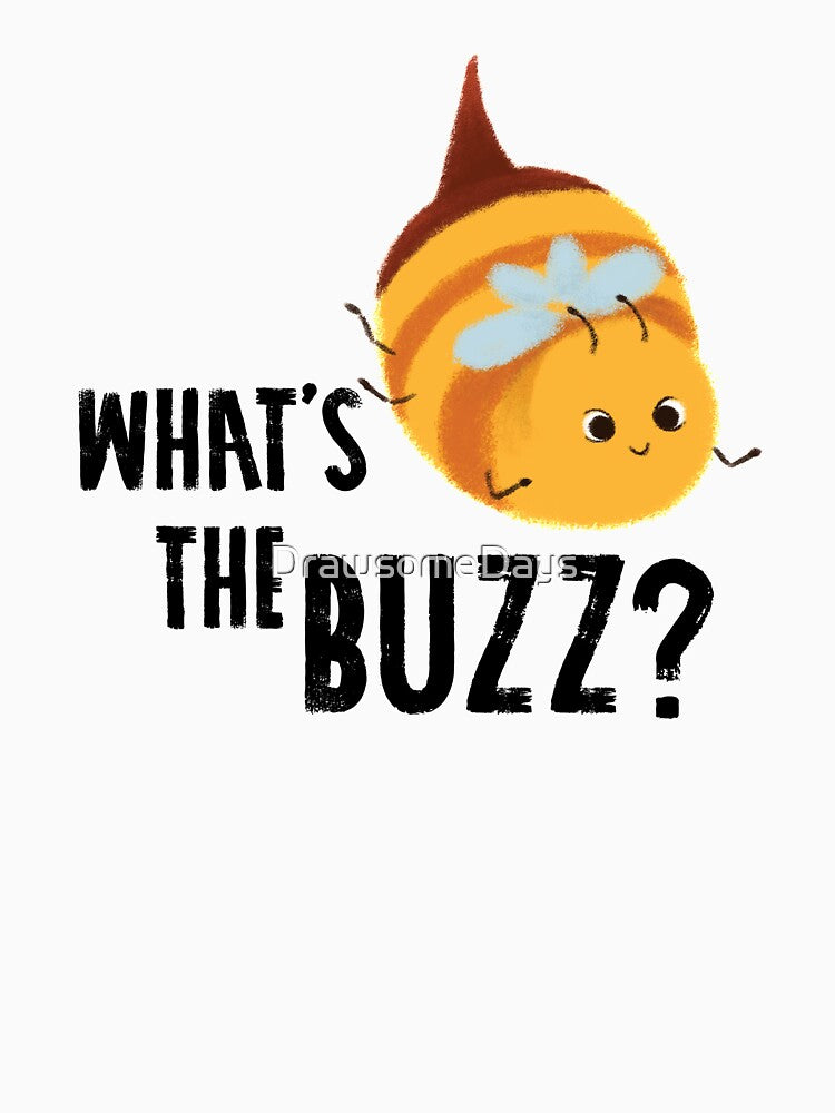 what's the buzz by DrawsomeDays