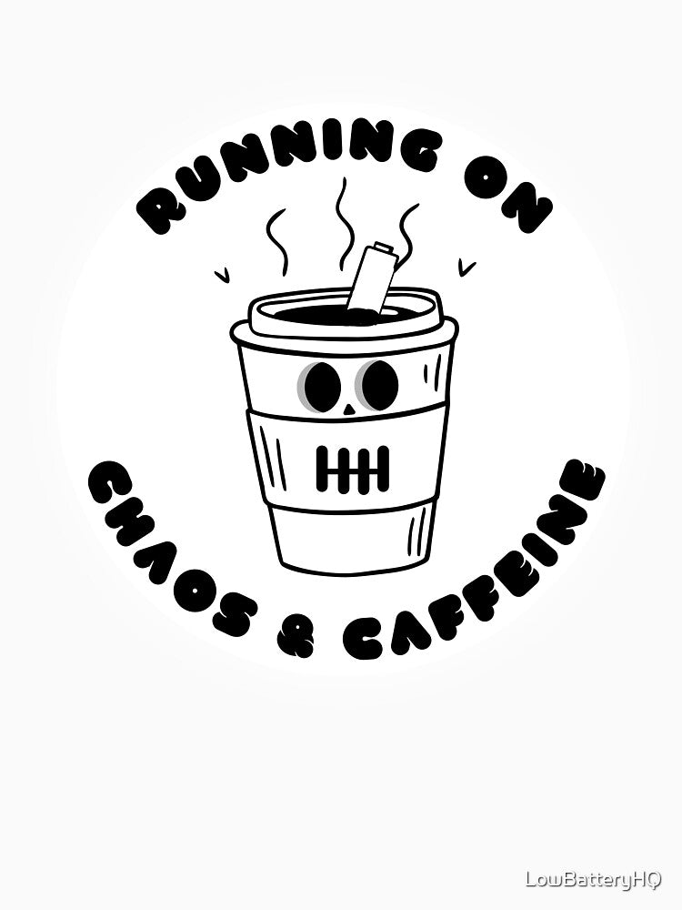Running on Chaos & Caffeine – Skull Coffee Cup by LowBatteryHQ