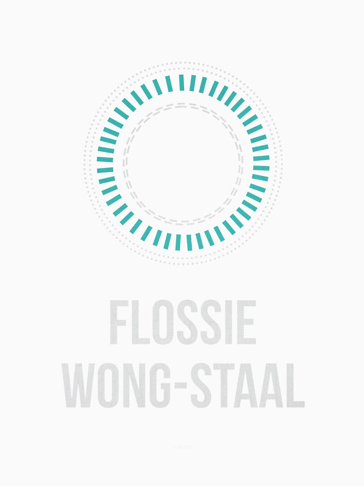 FLOSSIE WONG-STAAL - Women In Science by Hydrogene