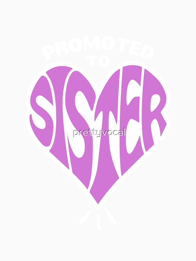 Promoted to Sister Soon to be Sis Baby Announcement by prettyvocal