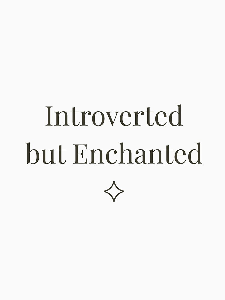 Introverted but Enchanted by Oddly Cozy Apparel
