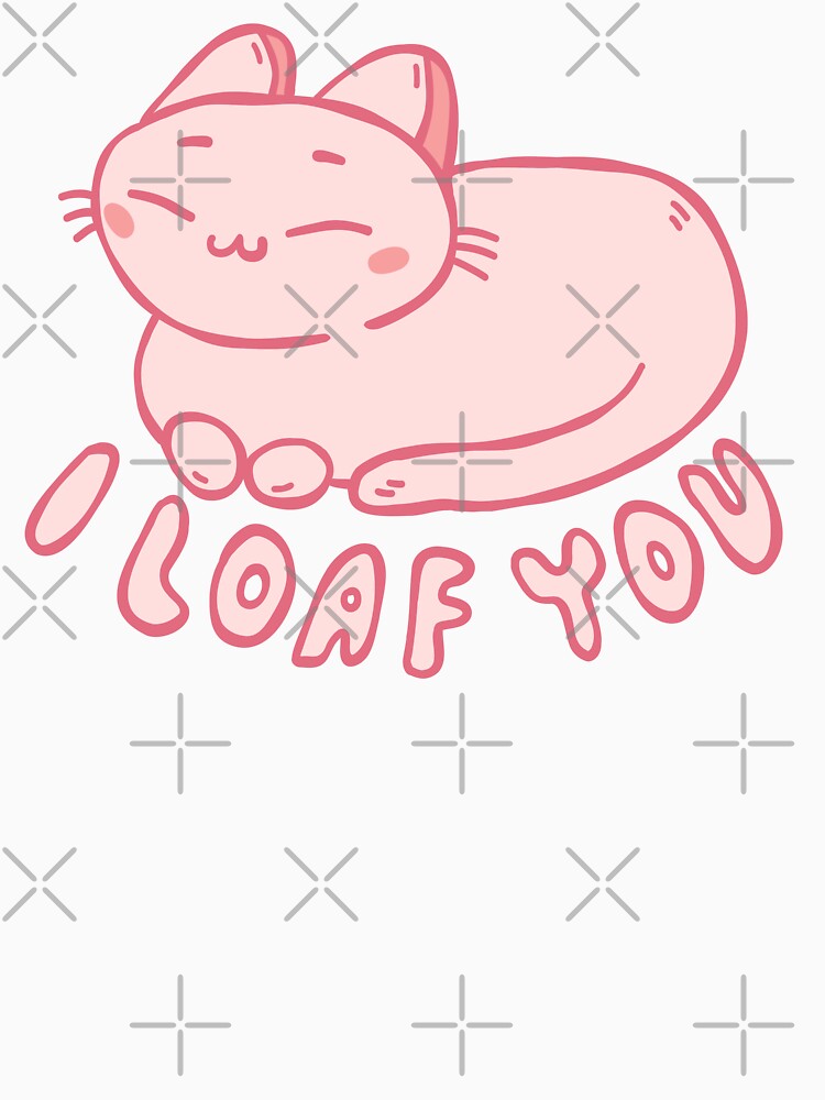 I Loaf You | Cute Cat by krimons