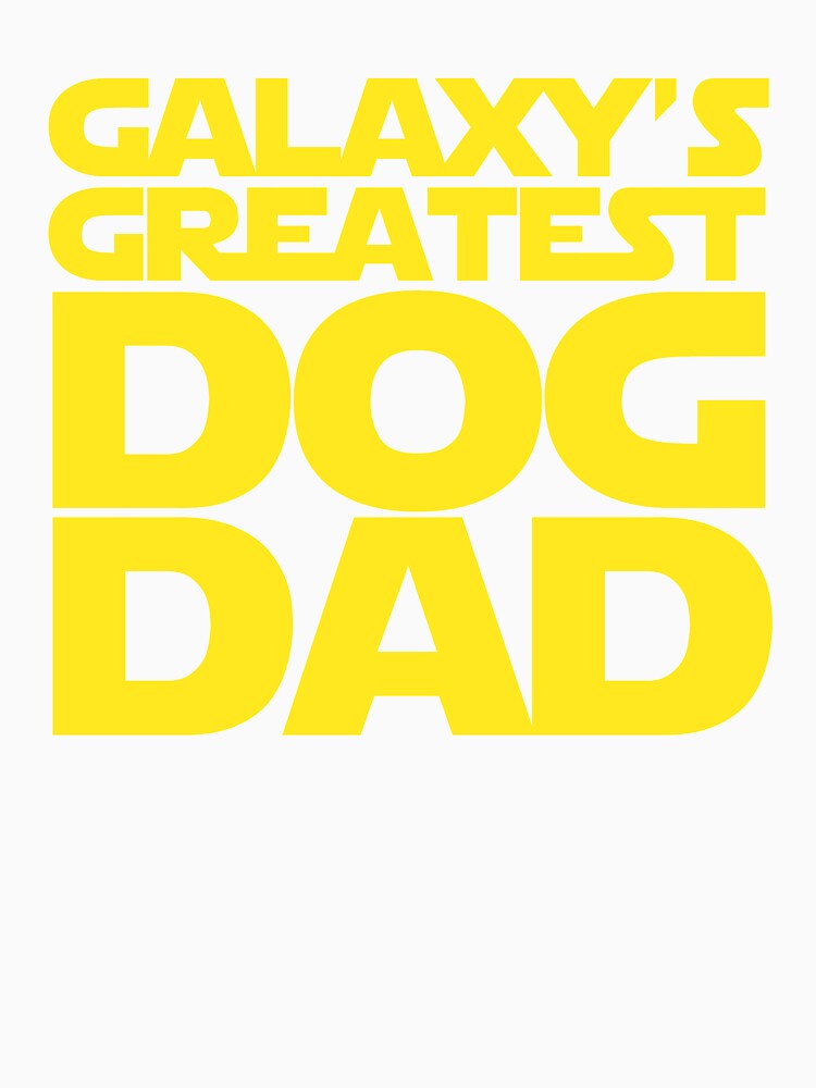 Galaxy's Greatest Dog Dad by nenadic