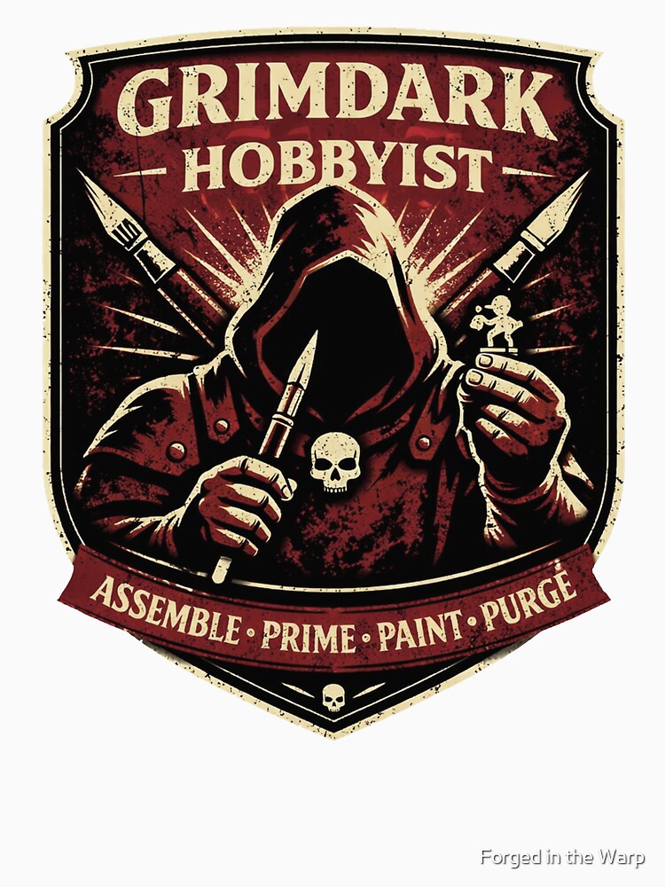 Grimdark Hobbyist Retro Shield Badge Assemble Prime Paint Purge Miniature Painting Hobby by Forged in the Warp