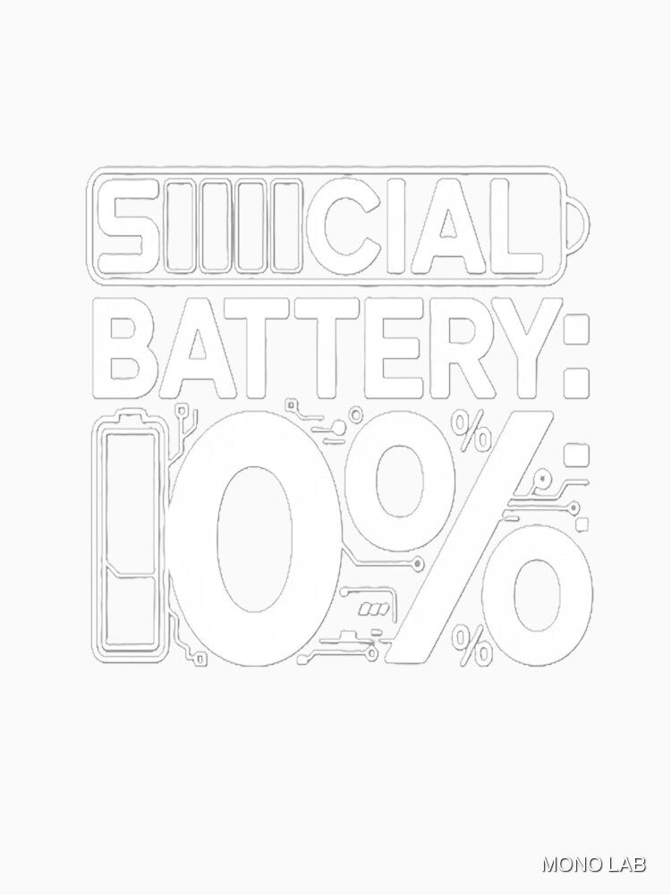 Social battery: 0% by MONO LAB