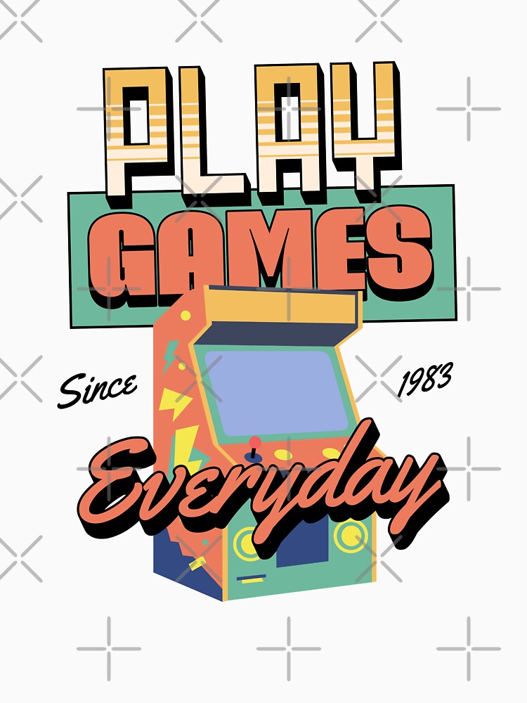 Play Games Everyday Since 1983 - Retro Arcade Gaming 80s by retrologie