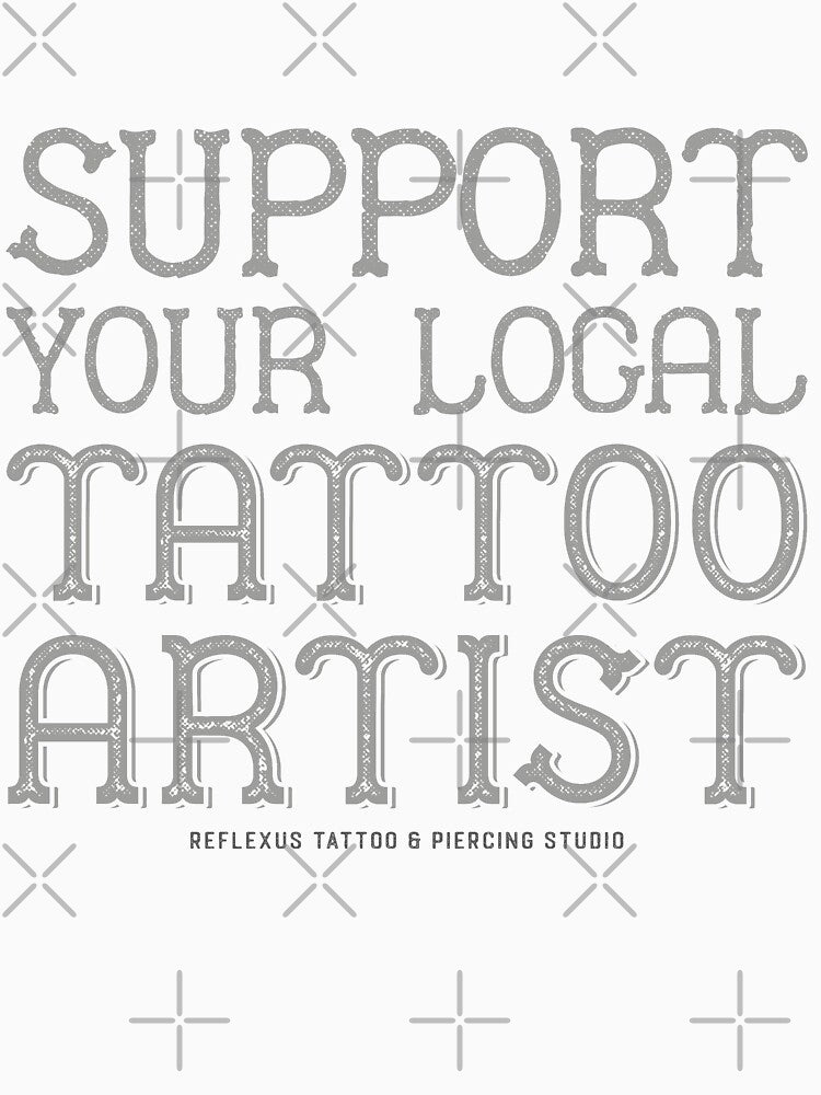 Support Your Local Tattoo Artist by Reflexus-Tattoo
