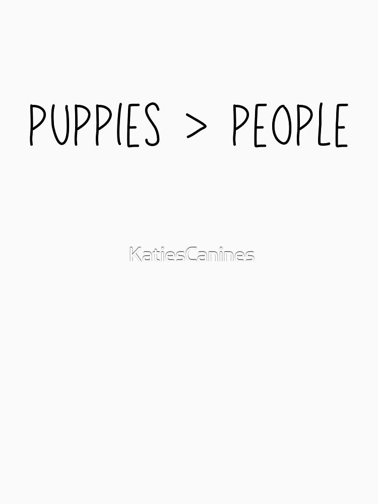 Puppies>People by KatiesCanines