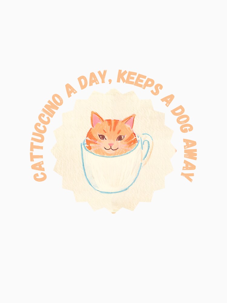 Cattucino A Day Keeps A Dog Away by PunnyPawsArt
