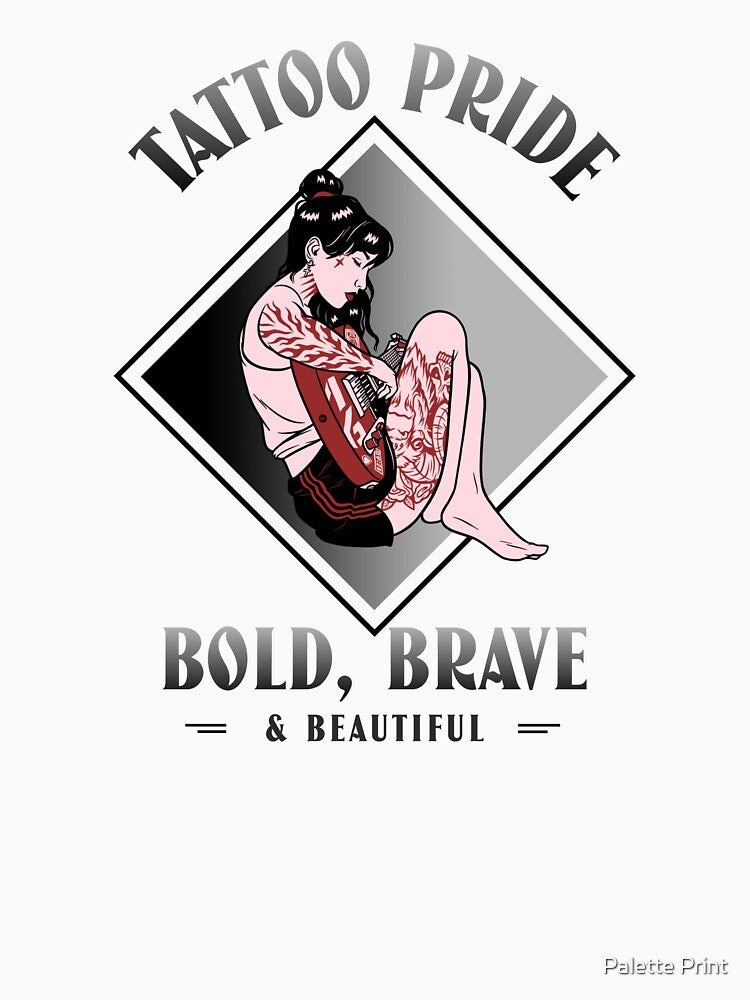 Tattoo Pride - Bold, Brave & Beautiful by Palette Print