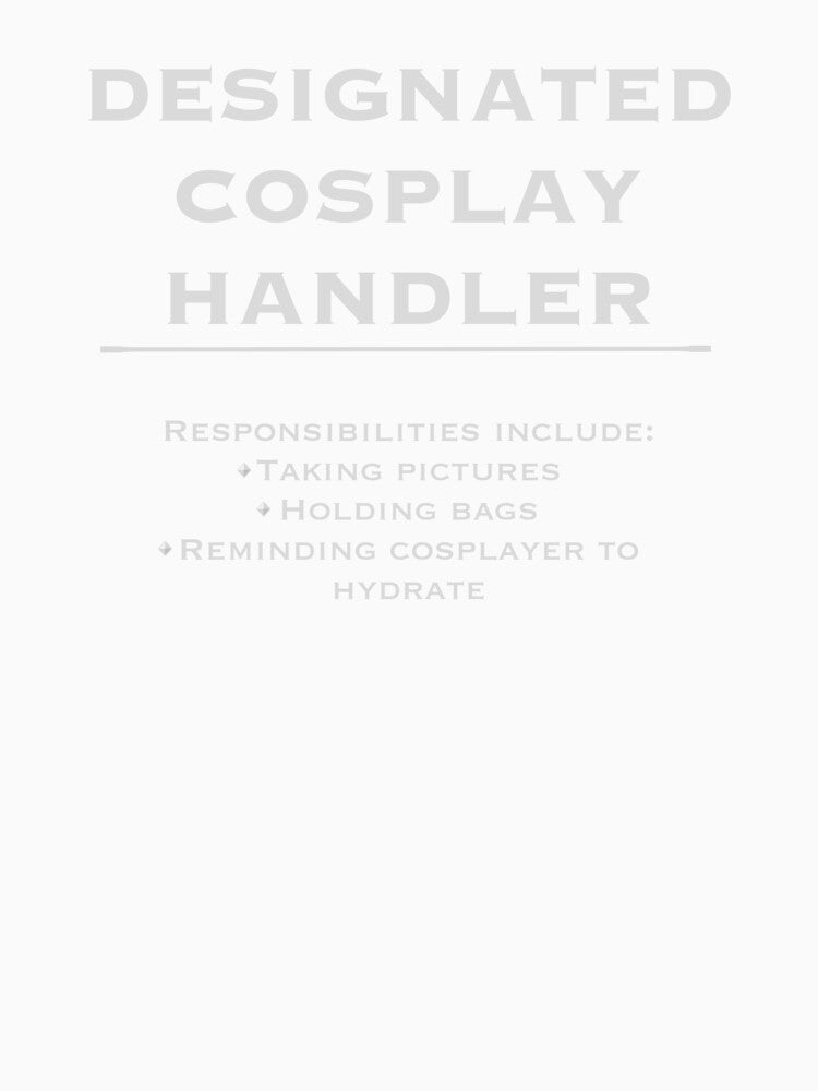Designated Cosplay Handler by A-Little-Nerdy