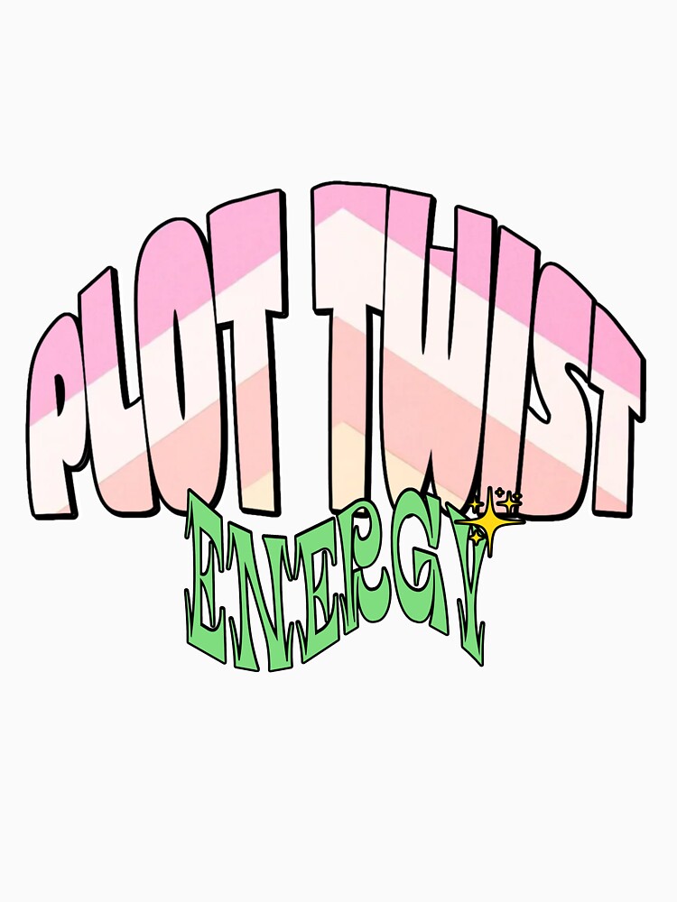 "Plot Twist Energy" T-Shirt, Groovy Retro Positive Vibe Tee, Funny Change My Life Shirt by AbuCAni Studio