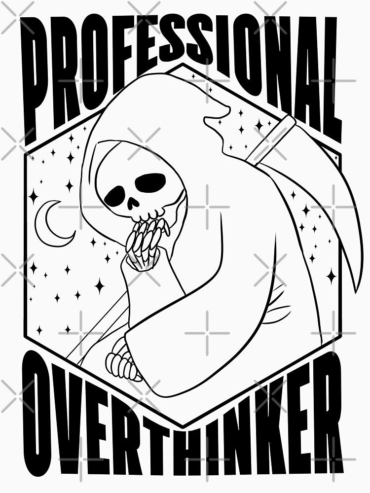 Professional overthinker funny grim reaper design by Yarafantasyart