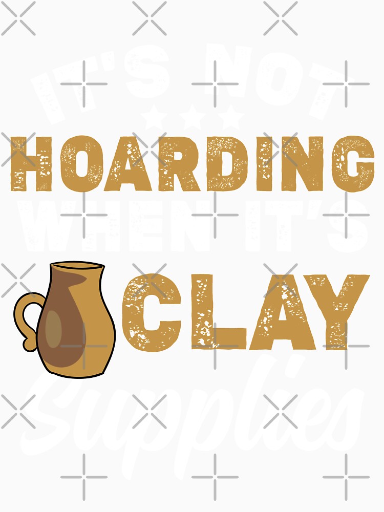 It’s Not Hoarding When It’s Clay Supplies | Ceramics Maker by Dancing Dolphin Crafts