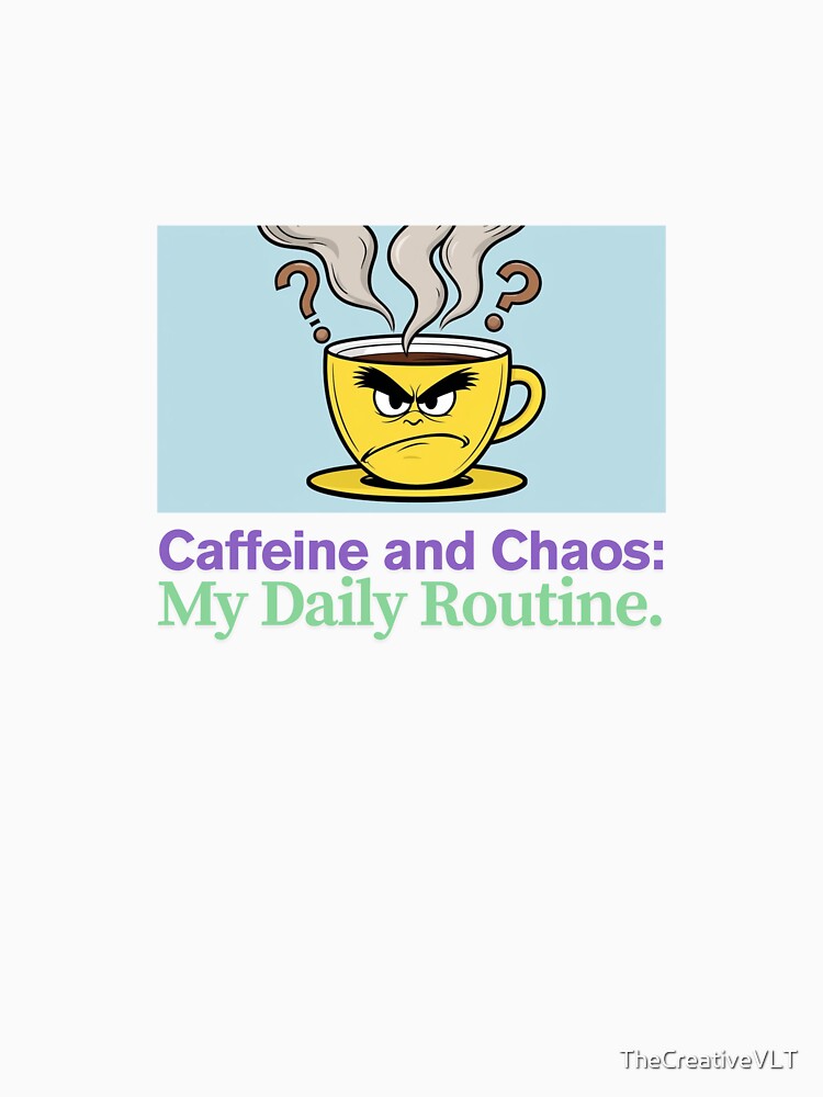 Caffeine & Chaos: My Daily Routine! ☕?‍? by TheCreativeVLT
