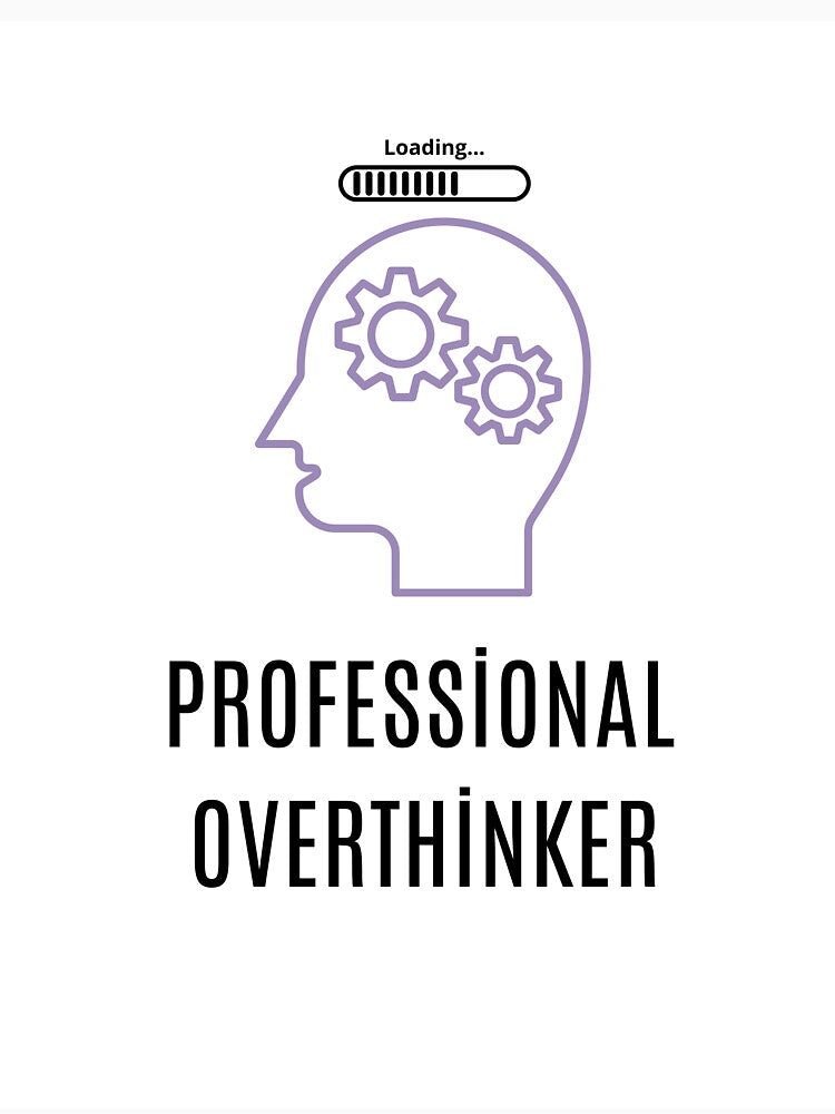 Professional Overthinker by Tailor of Rivendall