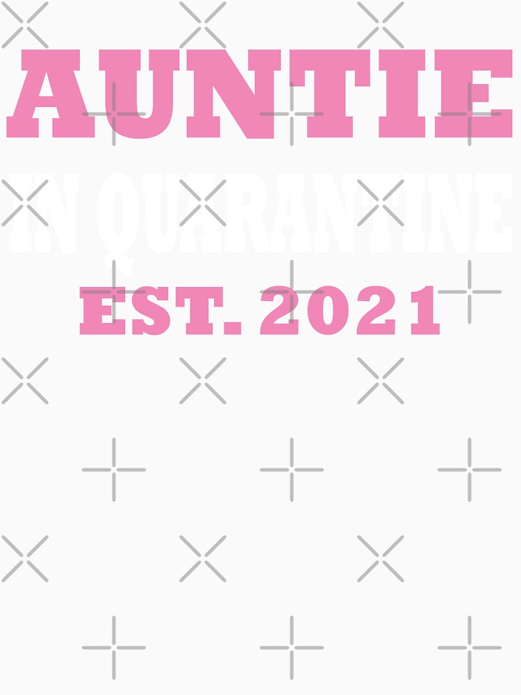 Auntie 2021, Auntie In Quarantine 2021 by OnlyPrint20