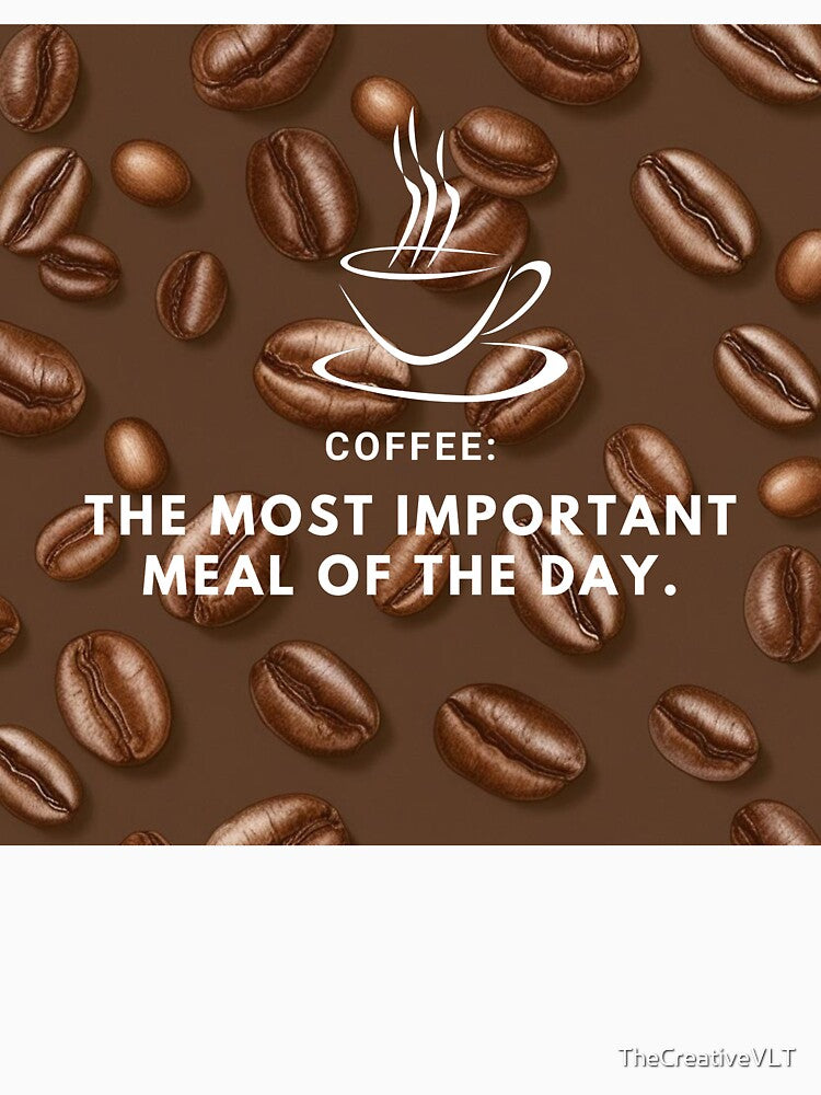 Coffee: The Most Important Meal of the Day by TheCreativeVLT