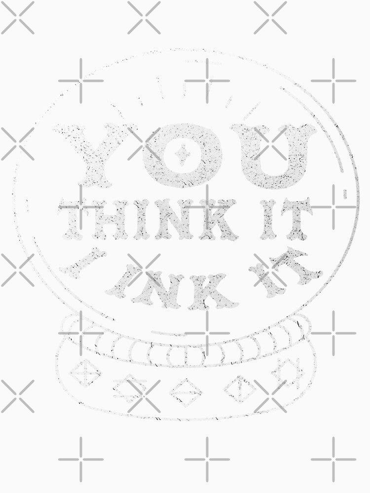 You think it i ink it Classic Tattoo Artist Tee For Ink Addict Sarcastic Tattooed Art Culture by zalderian100