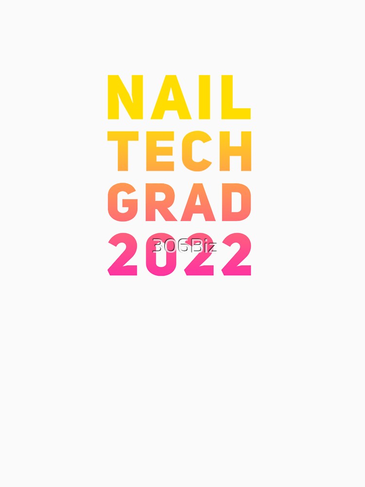 Nail tech Grad 2022 by 306Biz