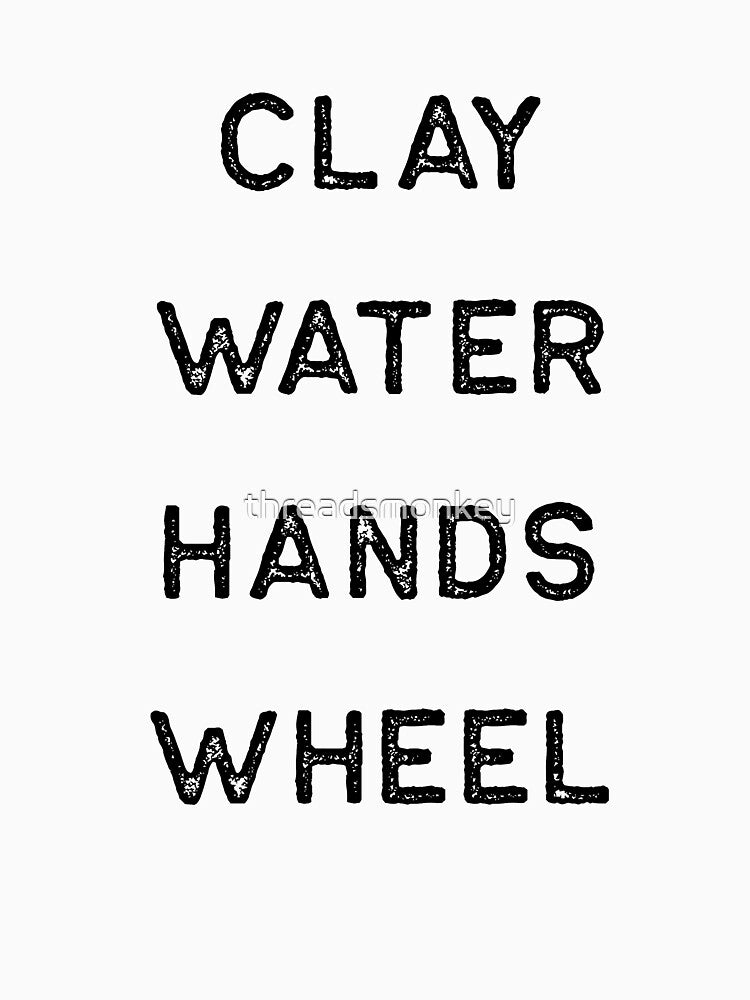 Pottery Design Clay Water Hands Wheel Dark Clay Ceramics Artist Clay Funny Gift by threadsmonkey