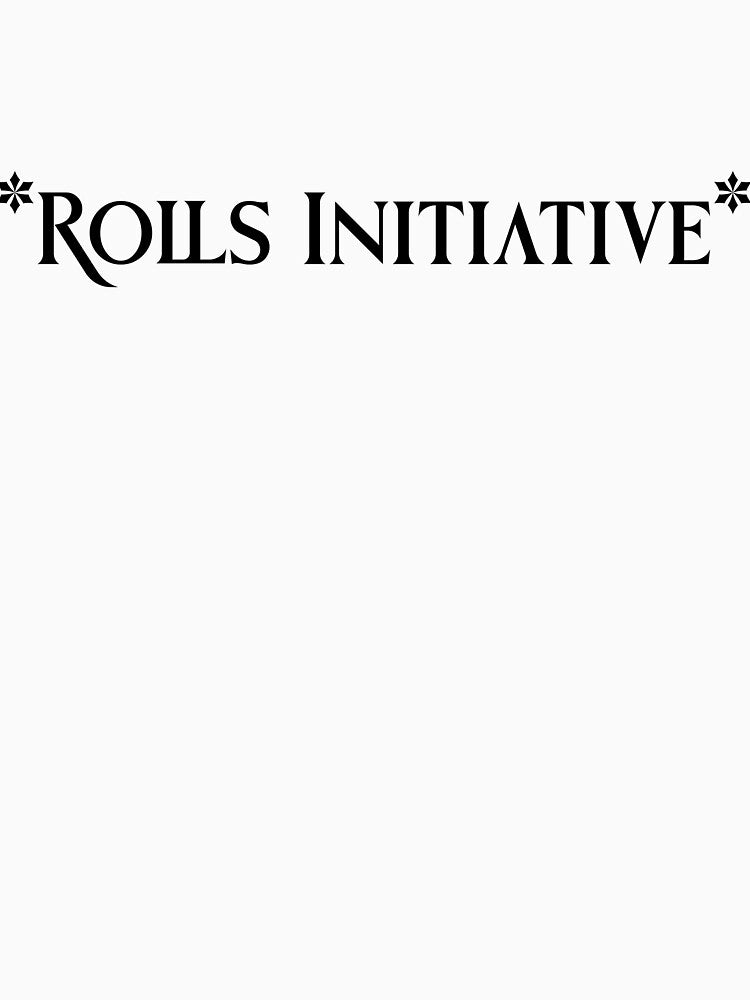Rolls Initiative Sticker, Apparel, etc. by Bryce Reichardt