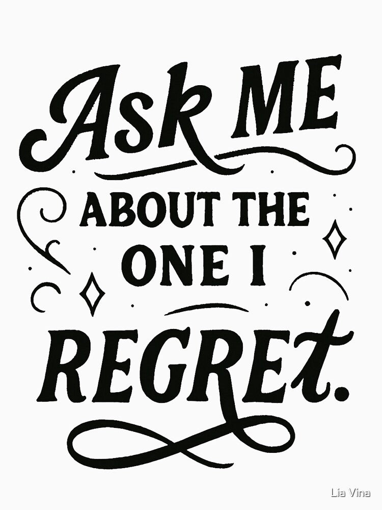 The One I Regret Tattoo Quote by Lia Vina