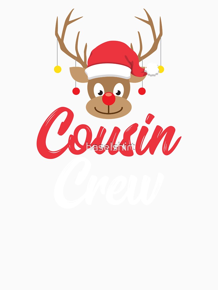 Cousin Crew Christmas Reunion Family Gift by haselshirt