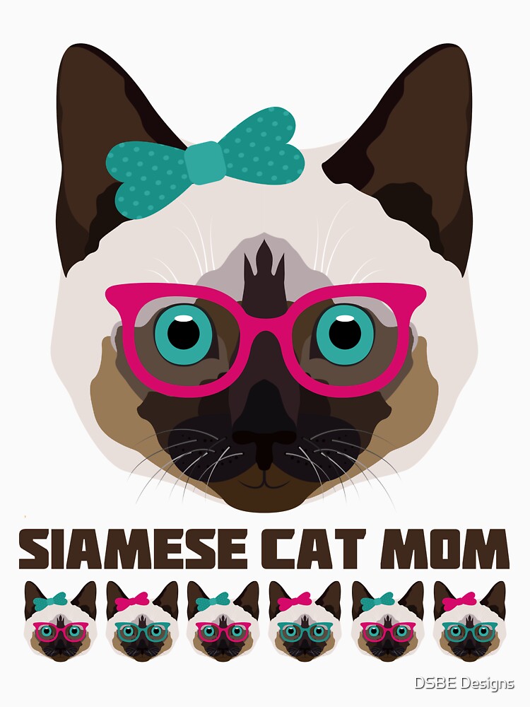 Siamese Cat Mom by DSBE Designs