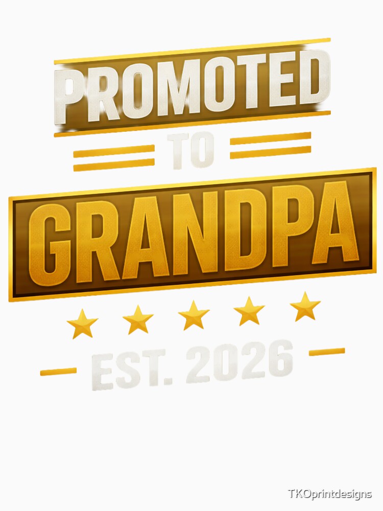 Promoted to Grandpa 2026 Shirt – New Grandpa Gift, Pregnancy Announcement - Modern Design Grandpa Tee, First Time Grandpa Shirt by TKOprintdesigns