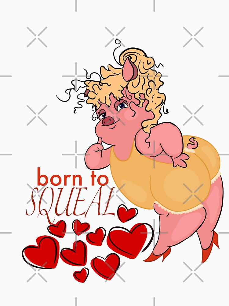 Born to squeal - with text by gaslight-n