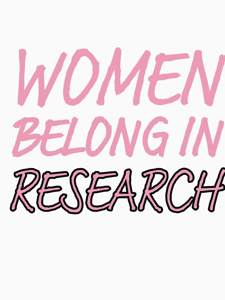 Women Belong in Research (Pink and blue; cotton candy) by STEMphrases