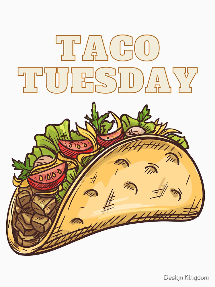 Taco tuesday by Design Kingdom