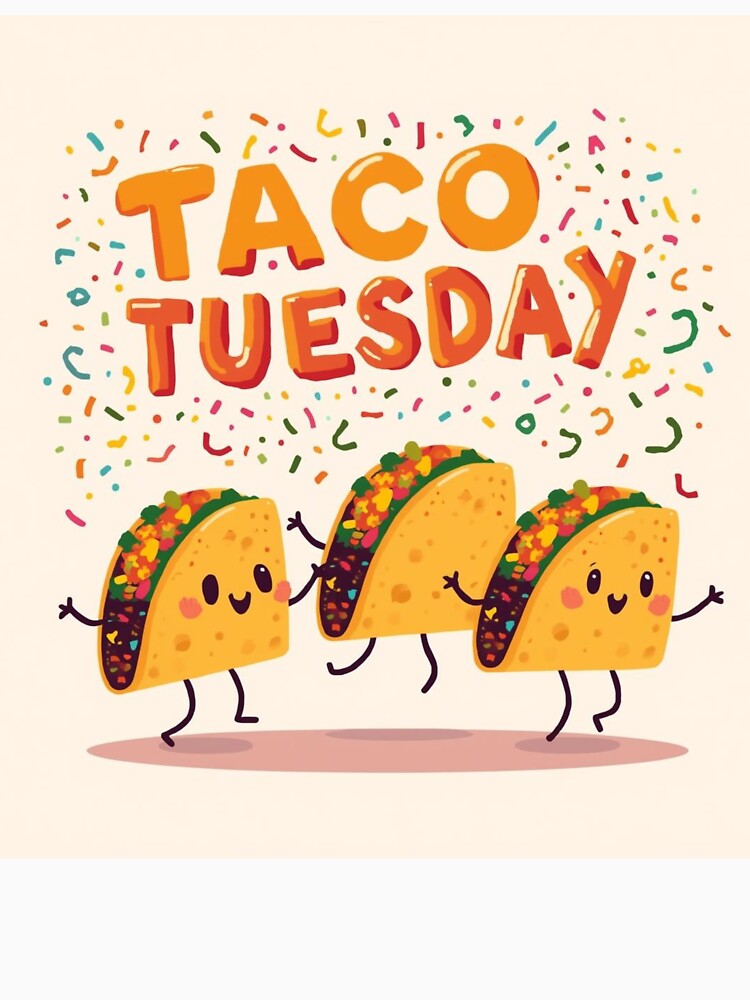 Taco Tuesday by JosueShop101