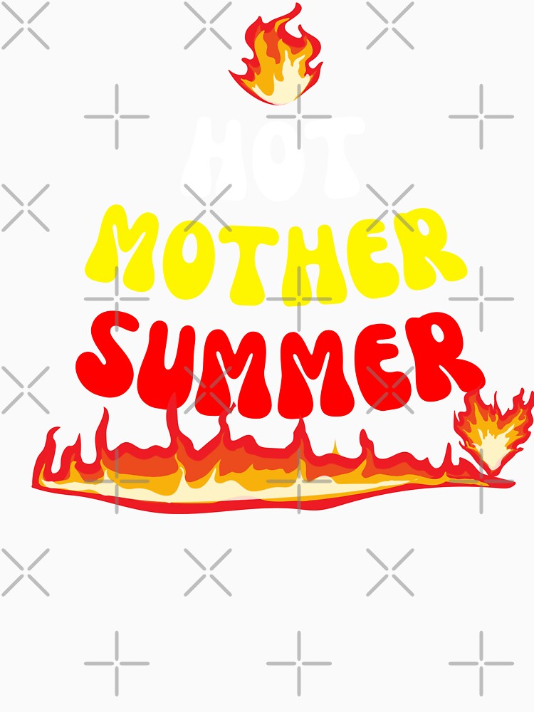 Hot Mother Summer Tshirt n Hoodie Clothing by TopChoiceMerch