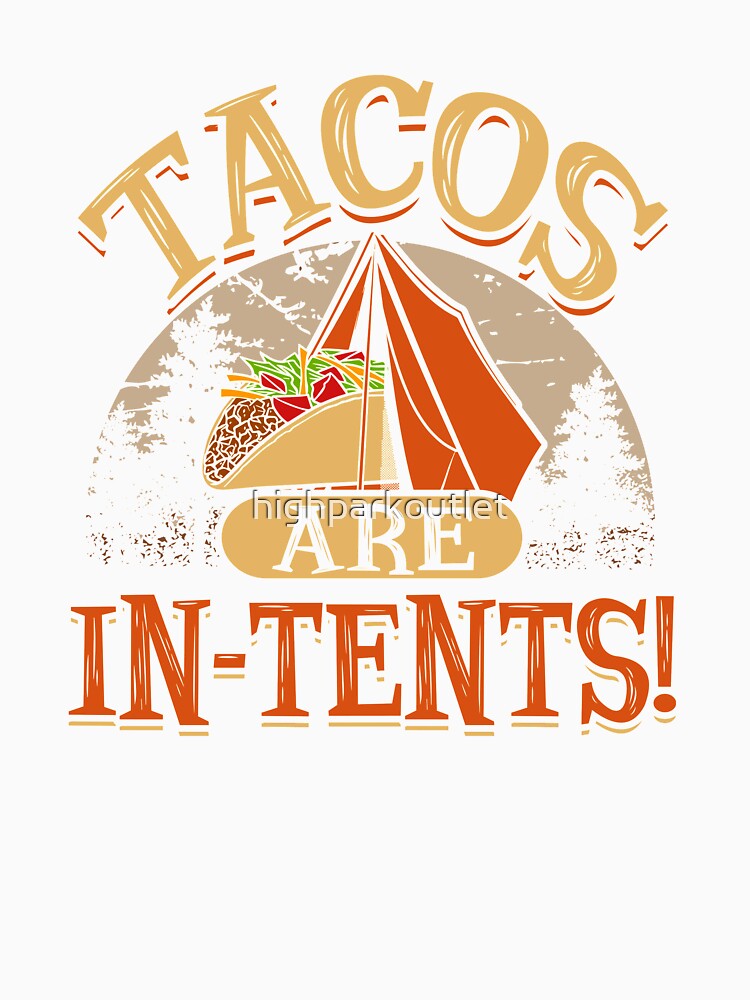Funny Mexican Taco Shirts for Campers by highparkoutlet