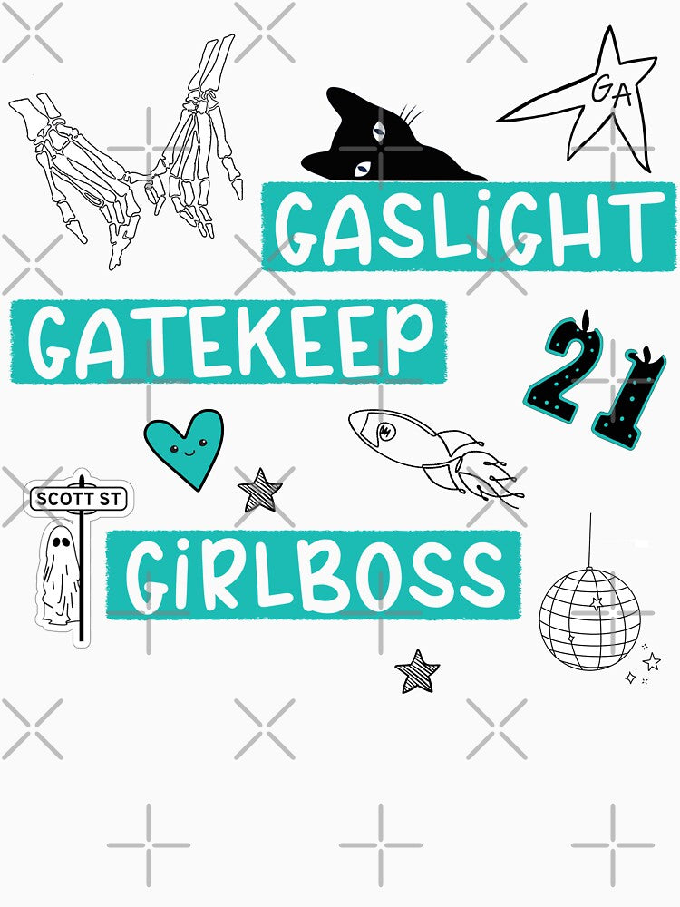 Gaslight Gatekeep Girlboss - Taylor - Gracie - Phoebe Fan Merch Custom Graphic by Middle8