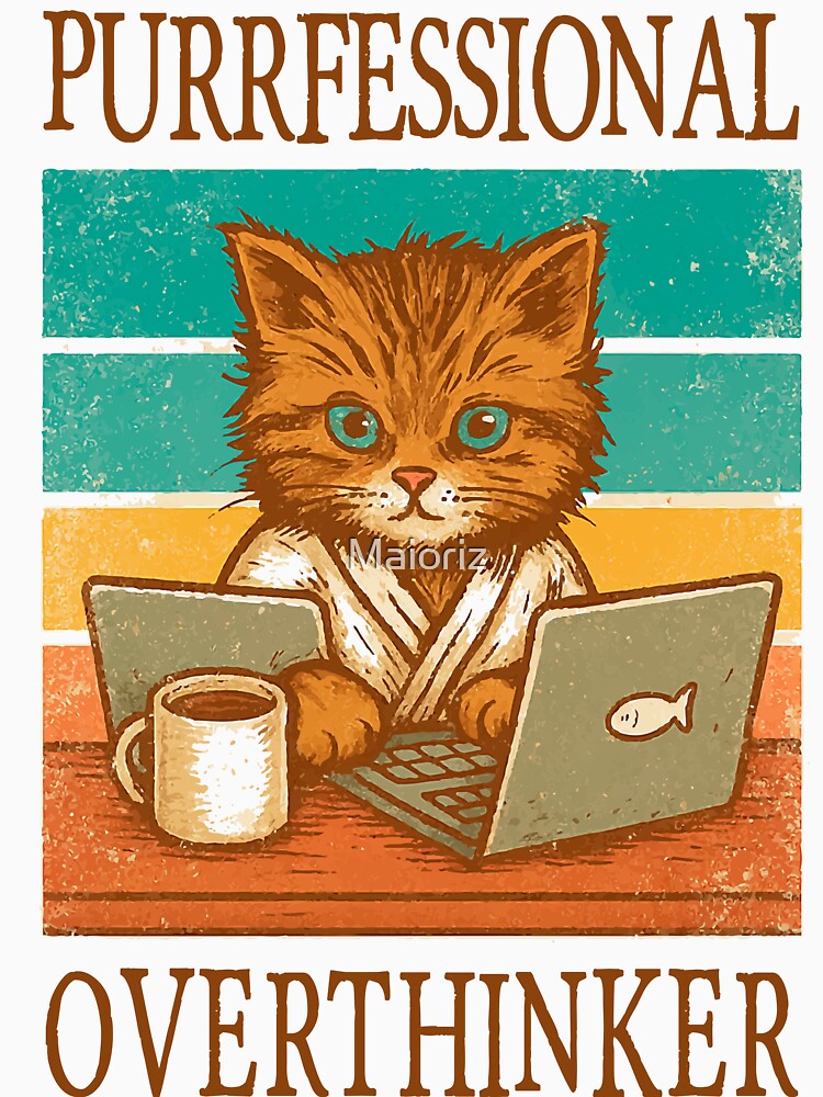 Purrfessional Overthinker by Maioriz