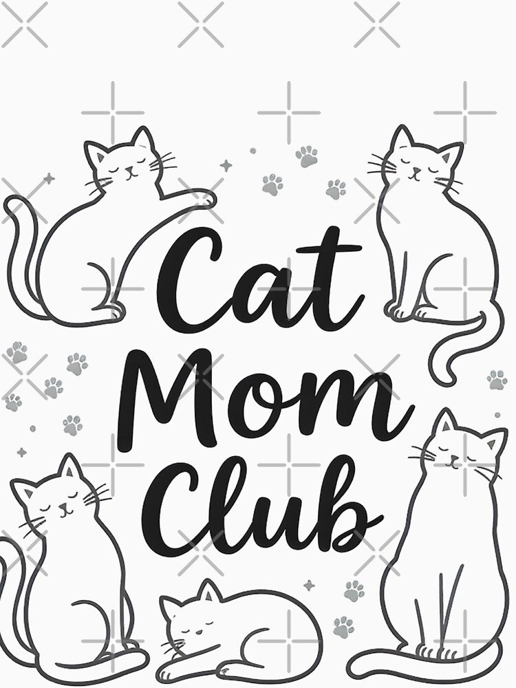 Cat Mom Club For Cat Lovers by Retro Rascals Co.