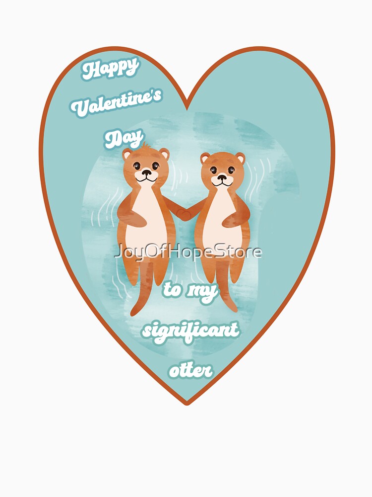 Happy Valentine's Day to my significant otter! Super Sweet Otters Holding Hands by JoyOfHopeStore