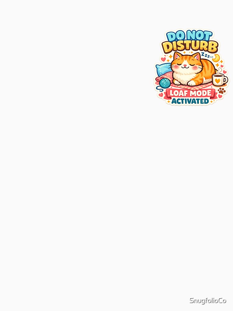 Do Not Disturb Loaf Mode Funny Cat Sticker by SnugfolioCo