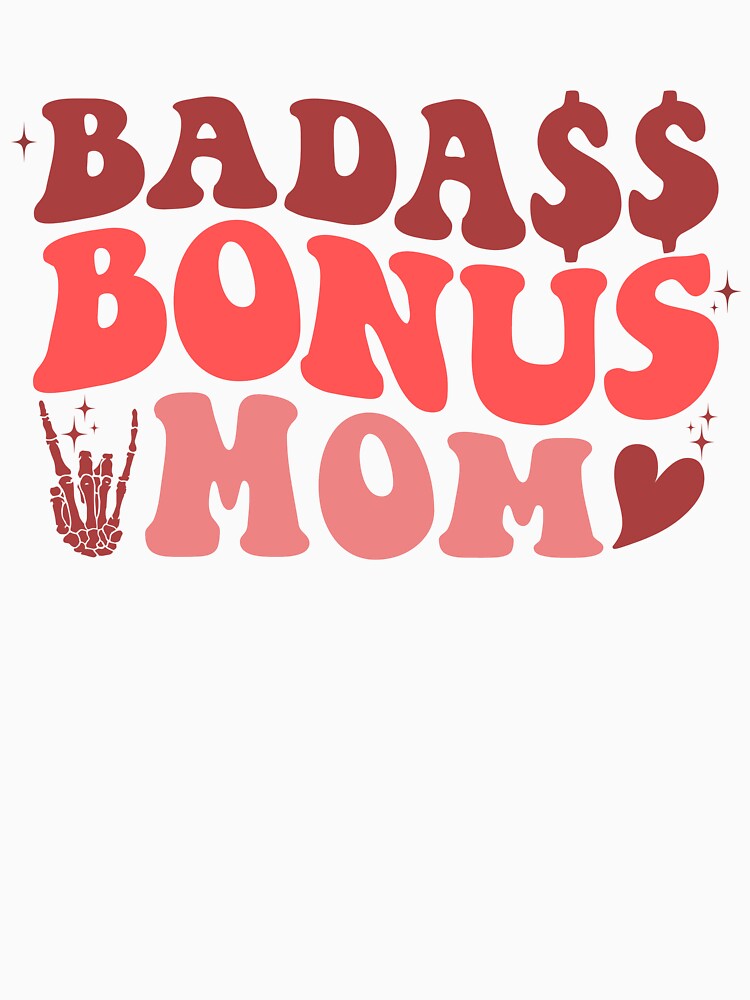Badass Bonus Mom Stepmother Birthday | Stepmom by Weassel
