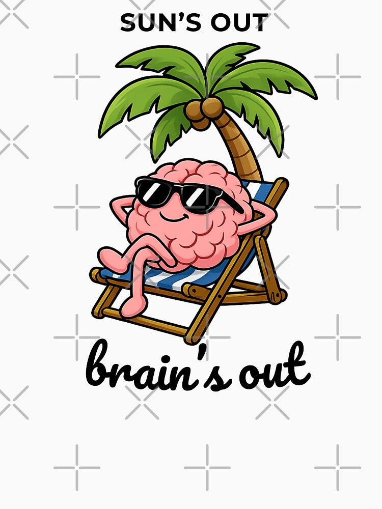 Sun's Out Brain's Out by Functioningish