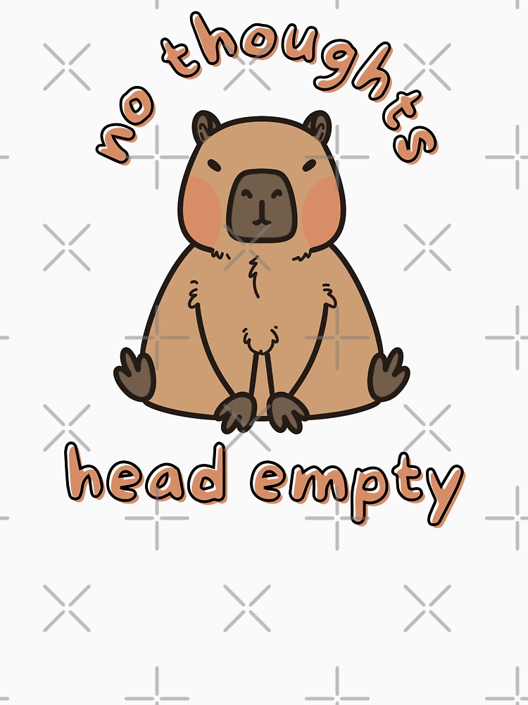 No Thoughts Head Empty Capybara Funny Meme by artbybiyan