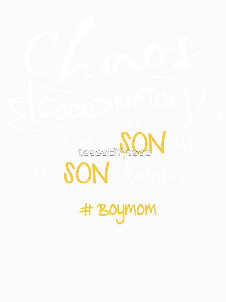 Chaos Coordinator Boy Mom by teaseBYjteez